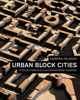 Urban Block Cities: 10 Design Principles for Contemporary Planning Paperback Dom Publishers