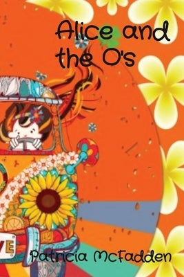 Alice and the O's Paperback Green Turtle Arts