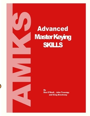 Advanced Master Keying Skills Paperback Locksmithing Education