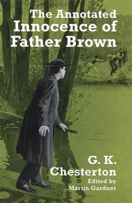 The Annotated Innocence of Father Brown Paperback Dover Publications