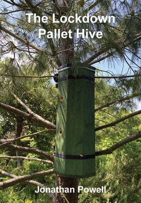 Paperback of The Lockdown Pallet Hive book by Northern Bee Books, featuring a cover image with hive illustrations.