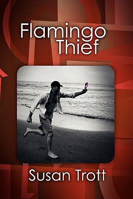 Flamingo Thief Paperback Lulu.com