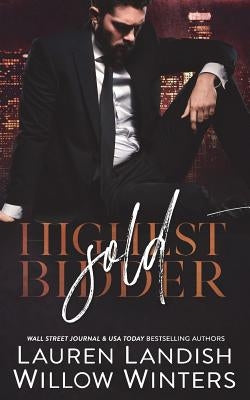 Sold: Highest Bidder Paperback Createspace Independent Publishing Platform