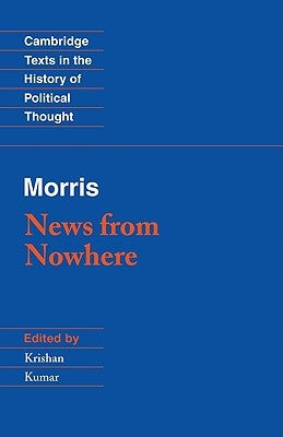 Paperback edition of Morris' "News from Nowhere" by Cambridge University Press, featuring a cover with vintage artwork.