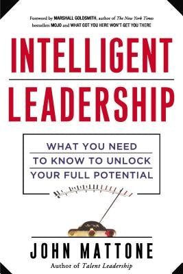 Intelligent Leadership: What You Need to Know to Unlock Your Full Potential Paperback Amacom