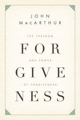 The Freedom and Power of Forgiveness Paperback Crossway