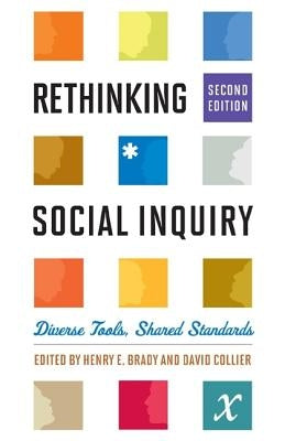 Rethinking Social Inquiry: Diverse Tools, Shared Standards Paperback Rowman & Littlefield Publishers