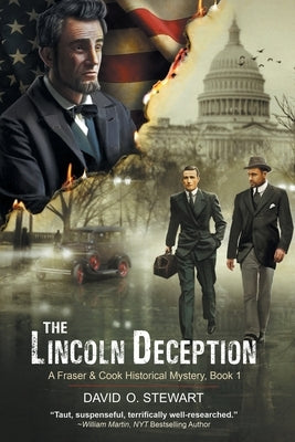 The Lincoln Deception (A Fraser and Cook Historical Mystery, Book 1) Epublishing Works!