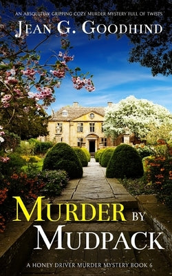 MURDER BY MUDPACK an absolutely gripping cozy murder mystery full of twists Paperback Joffe Books