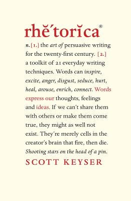 Rhetorica: A toolkit of 21 everyday writing techniques Paperback Rethink Press
