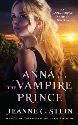 Anna and the Vampire Prince: An Anna Strong Vampire Novella Paperback Hex Publishers LLC