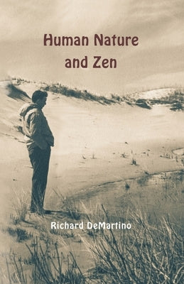 Human Nature and Zen by Demartino, Richard