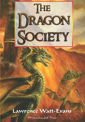 The Dragon Society Paperback Misenchanted Press