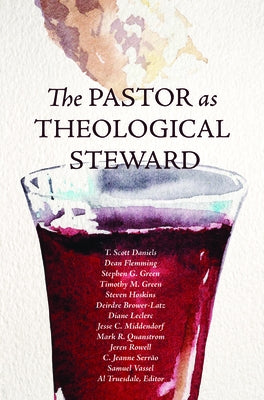 The Pastor as Theological Steward Paperback Foundry Publishing