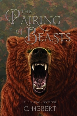 The Pairing of Beasts Paperback C. Hebert