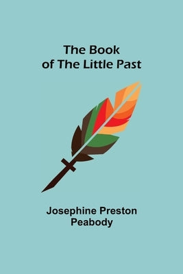 The Book of the Little Past Paperback Alpha Edition