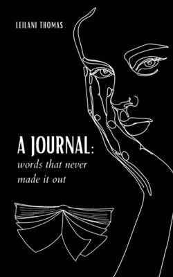 A journal: words that never made it out Paperback Libresco Feeds Private Limited
