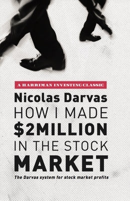 How I Made $2 Million in the Stock Market: The Darvas System for Stock Market Profits Paperback Harriman House