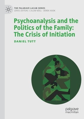 Paperback book titled "Psychoanalysis and the Politics of the Family" by Palgrave Macmillan, featuring a cover with abstract artwork.