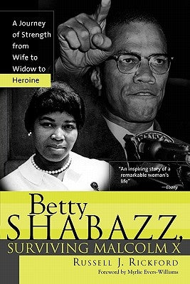 Betty Shabazz, Surviving Malcolm X: A Journey of Strength from Wife to Widow to Heroine Paperback Sourcebooks