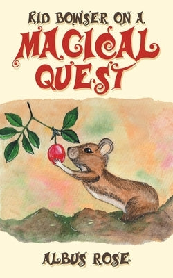 Kid Bowser On a Magical Quest Paperback Writers Republic LLC