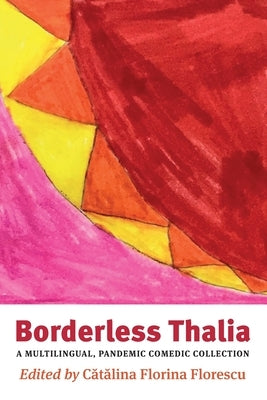 Borderless Thalia: A Multilingual, Pandemic Comic Collection Paperback Solis Press
