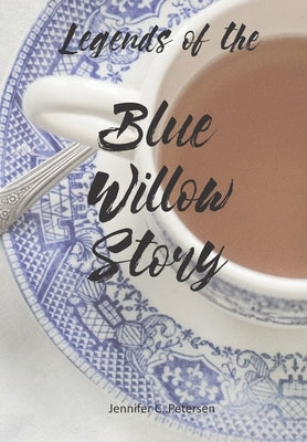 Legends of the Blue Willow Story Paperback Tea Trade Mart