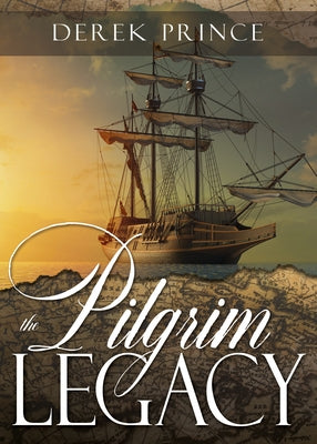 Paperback of The Pilgrim Legacy by Whitaker House featuring a cover with a vintage design and illustrative artwork.