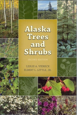 Paperback book titled "Alaska Trees and Shrubs" by University of Alaska Press, featuring illustrations of various Alaska trees and shrubs.