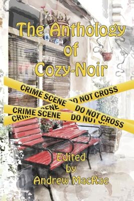 The Anthology of Cozy-Noir Paperback Darkhouse Books