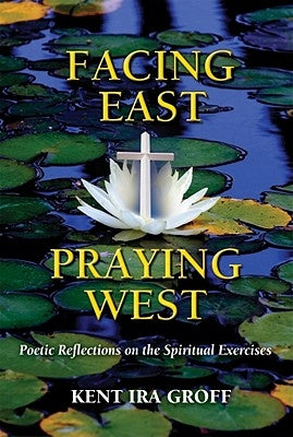Facing East, Praying West Paperback Paulist Press