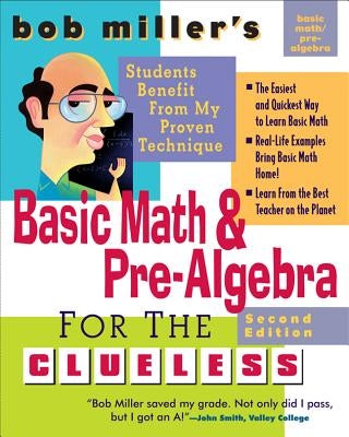 Bob Miller's Basic Math and Pre-Algebra for the Clueless, 2nd Ed. Paperback McGraw-Hill Companies
