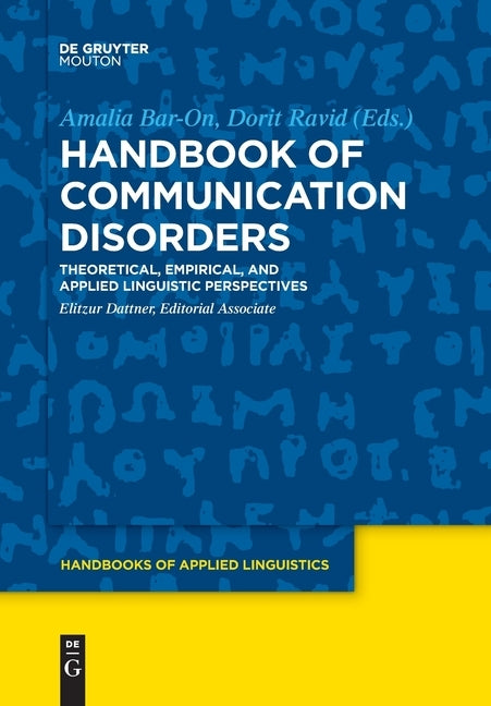 Handbook of Communication Disorders: Theoretical, Empirical, and Applied Linguistic Perspectives Paperback Walter de Gruyter