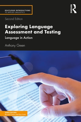 Exploring Language Assessment and Testing: Language in Action Paperback Routledge