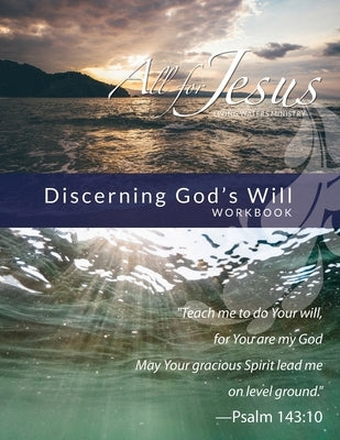 Discerning God's Will: Curriculum Workbook for On-Line Course Paperback Benchmark Associates, Inc.