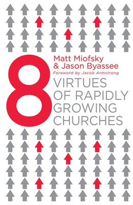 Eight Virtues of Rapidly Growing Churches Paperback Abingdon Press