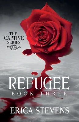 Refugee (The Captive Series Book 3) Paperback Independently Published
