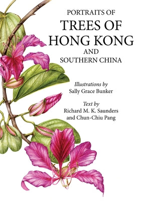 Portraits of Trees of Hong Kong and Southern China Paperback Earnshaw Books Ltd