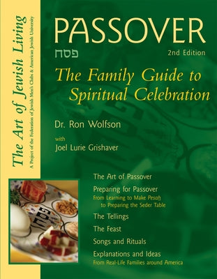 Passover (2nd Edition): The Family Guide to Spiritual Celebration Paperback Jewish Lights Publishing