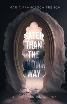 Safer than the Known Way Paperback Quoir