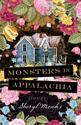 Monsters in Appalachia: Stories Paperback Vandalia Press