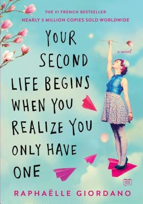 Paperback book titled "Your Second Life Begins When You Realize You Only Have One" by G.P. Putnam's Sons, with a colorful cover design.