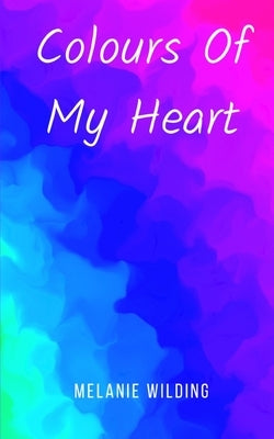 Colours Of My Heart Paperback Libresco Feeds Private Limited