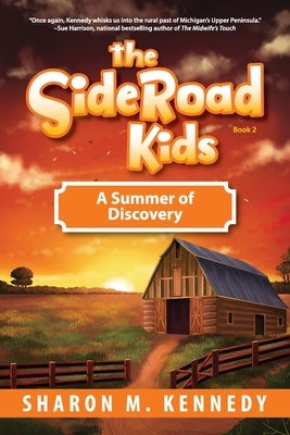 The SideRoad Kids-Book 2: A Summer of Discovery Paperback Modern History Press