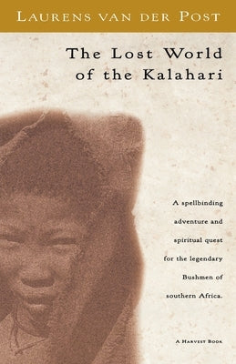 The Lost World of the Kalahari Paperback Mariner Books