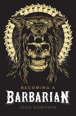 Becoming a Barbarian Paperback Dissonant Hum