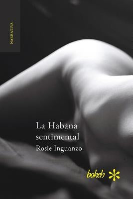 La Habana sentimental by Inguanzo, Rosie