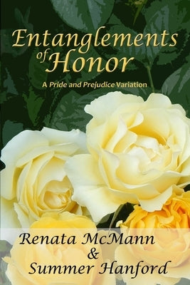 Entanglements of Honor Paperback Createspace Independent Publishing Platform