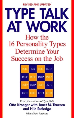 Type Talk at Work (Revised): How the 16 Personality Types Determine Your Success on the Job Paperback Delta