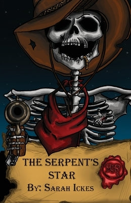 The Serpent's Star: Murial Robertson #1 Paperback Sarah Ickes Art Ltd.